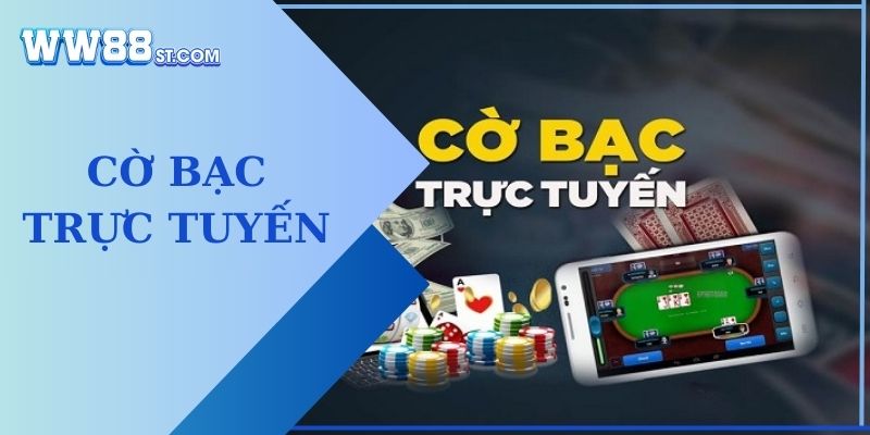 cờ bạc trực tuyến